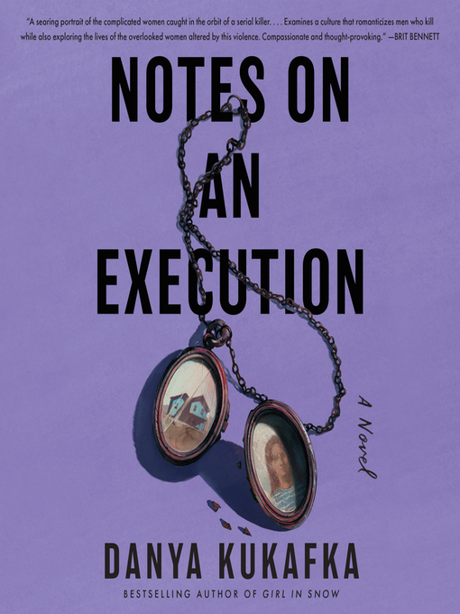 Title details for Notes on an Execution by Danya Kukafka - Wait list